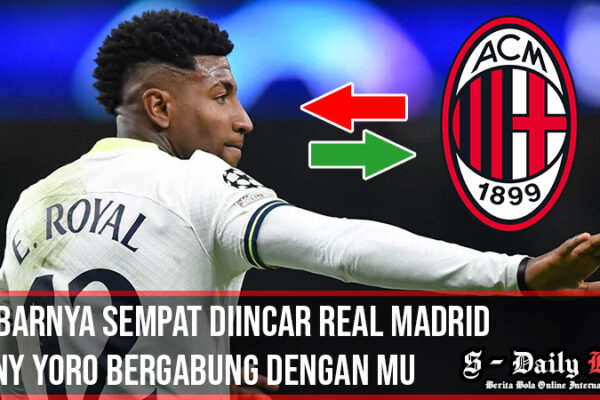 AC Milan Dikaitkan Semakin Dekat Dengan Emerson Royal