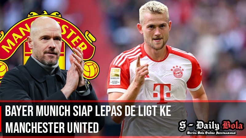 Bayer munich siap lepas de ligt ke mu