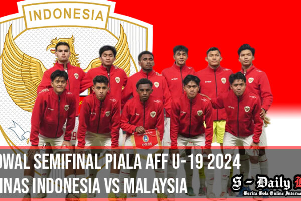 jadwal semifinal piala aff u-19 indonesia vs malaysia