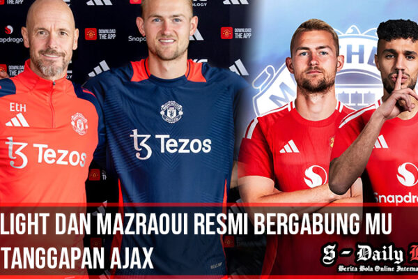 De Ligt dan Mazraoui Resmi Bergabung MU, Ini Tanggapan Ajax