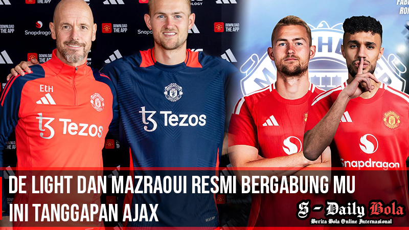 De Ligt dan Mazraoui Resmi Bergabung MU, Ini Tanggapan Ajax