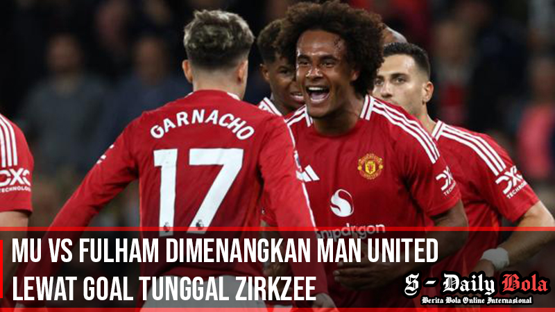 MU Vs Fulham Dimenangkan Man United Lewat Goal Tunggal Zirkzee